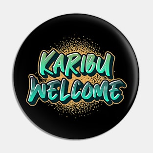 welcome,  karibu Pin