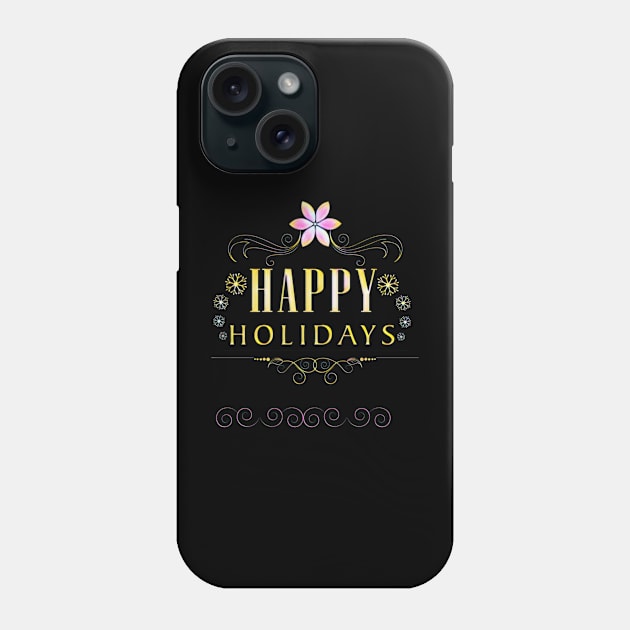 HAPPY HOLIDAYS Phone Case by MACIBETTA