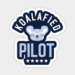 Koalafied Pilot - Funny Gift Idea for Pilots Magnet