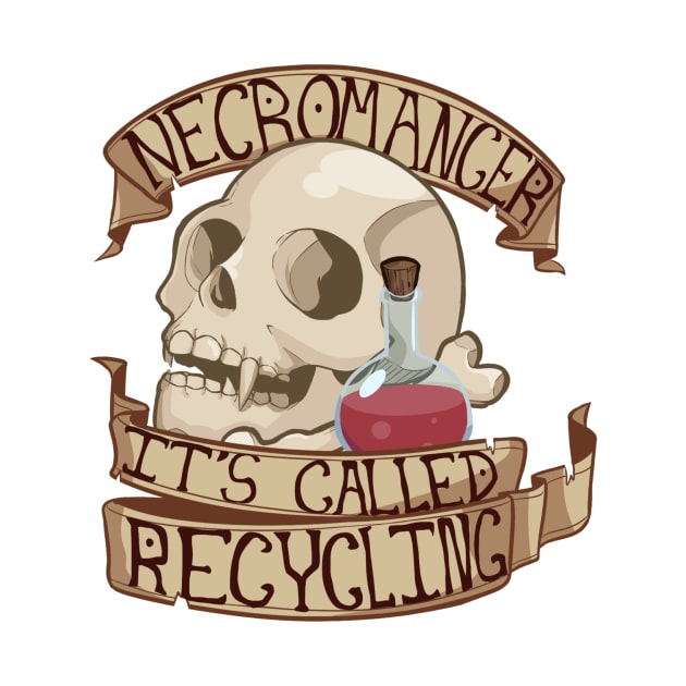 Necromancer: It's Called Recycling by MatteBat