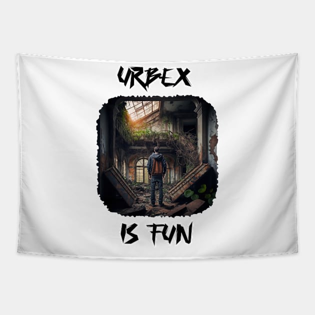 Urbex is fun Tapestry by BrainfArtBros