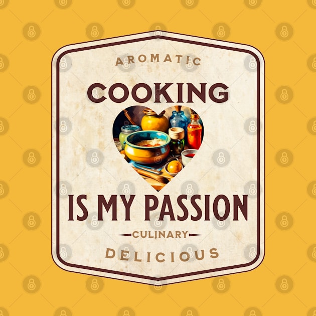 Cooking is my Passion by Mugs and threads by Paul