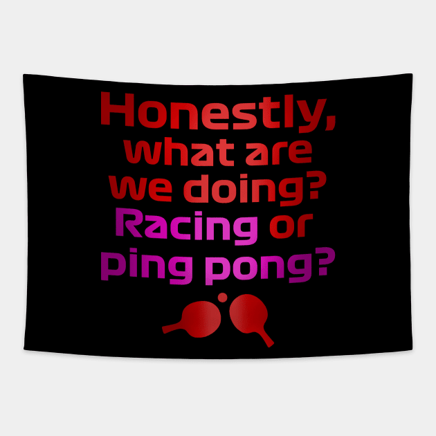 Formula 1 meme - Sebastian team radio quote: Honestly what are we doing? Racing or ping pong? | Racing car Tapestry by Vane22april