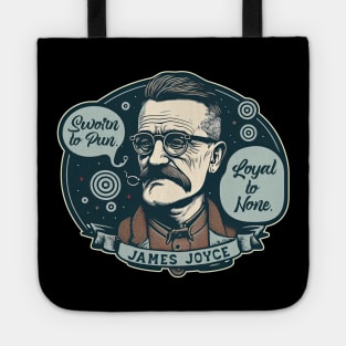 James Joyce - Sworn to Pun, Loyal to None Tote