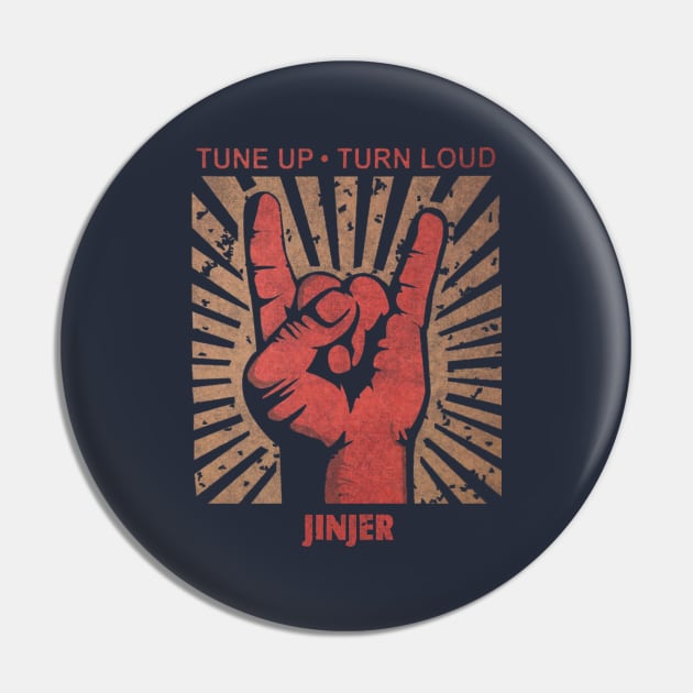 Tune up . Turn Loud Jinjer Pin by MenGemeyMashkan