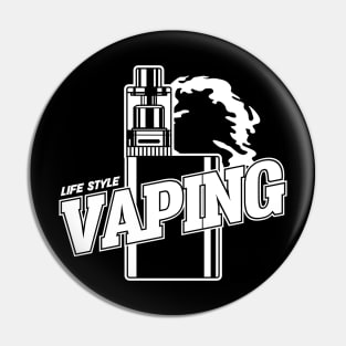 LIFE STYLE VAPING Pin