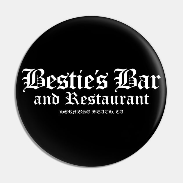 Bestie's Bar and Restaurant Hermosa Beach Pin by Scum_and_Villainy