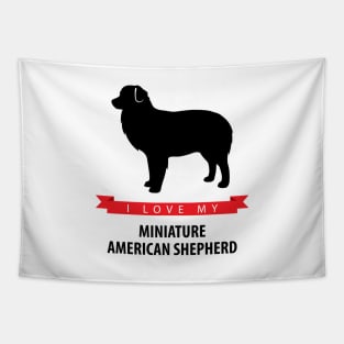 I Love My Miniature American Shepherd Tapestry