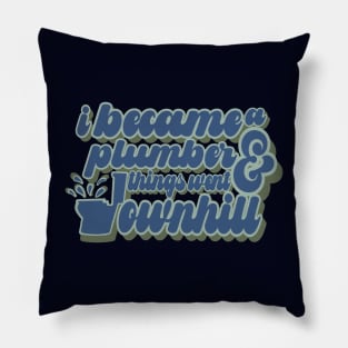 Funny Plumbing Toilet Humor Pillow