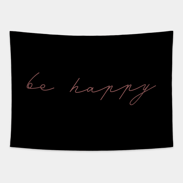 be happy pink Tapestry by TheWildOrchid