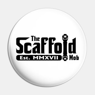 Scaffold Mob Pin