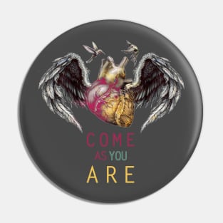 Come as you are Pin