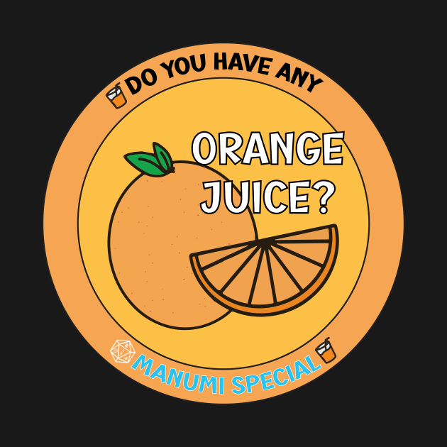 The Manumi Special: Orange Juice by MBH Merch