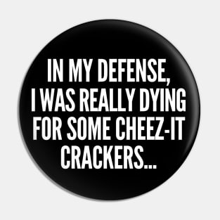 In my defense, I was dying for cheez-it crackers. Pin