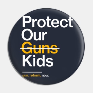 Protect Our Children Not Guns Pin