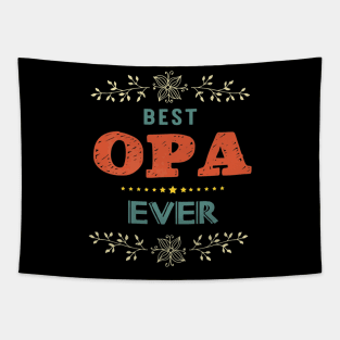 Best Opa Ever Farther Day Tapestry