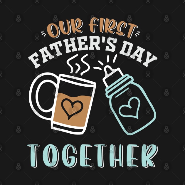 Our first father's day together by Wise Words Store