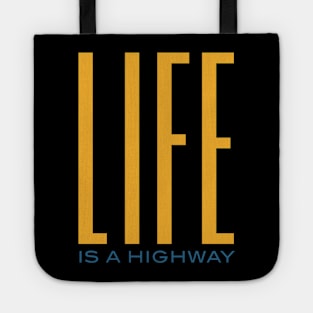 Life is a Highway Tote