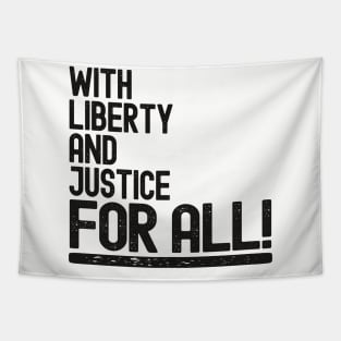 With Liberty And Justice For All Tapestry