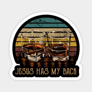 Jesus Has My Back Whisky Mug Magnet