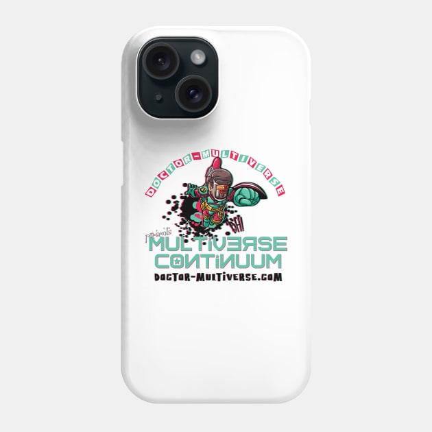 doctor-multiverse.com Phone Case by Doc Multiverse Designs