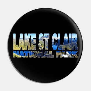 LAKE ST CLAIR National Park - Cradle Mountain TAS Pin