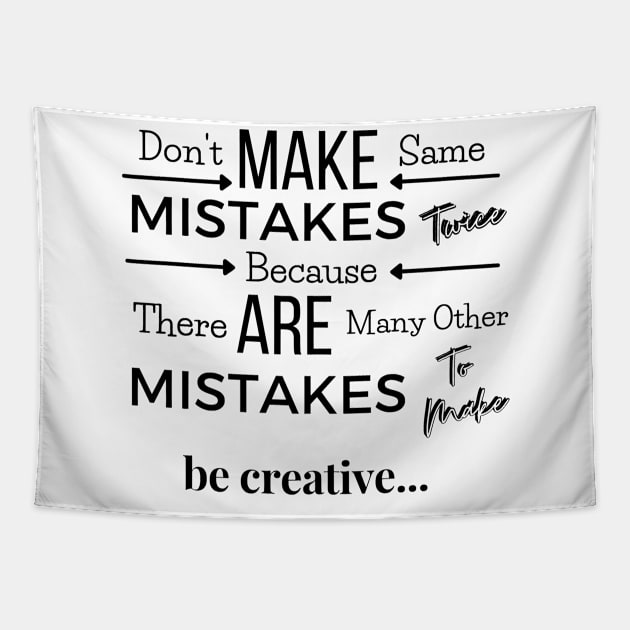 Don't make same mistakes twice Tapestry by PositiveGraphic