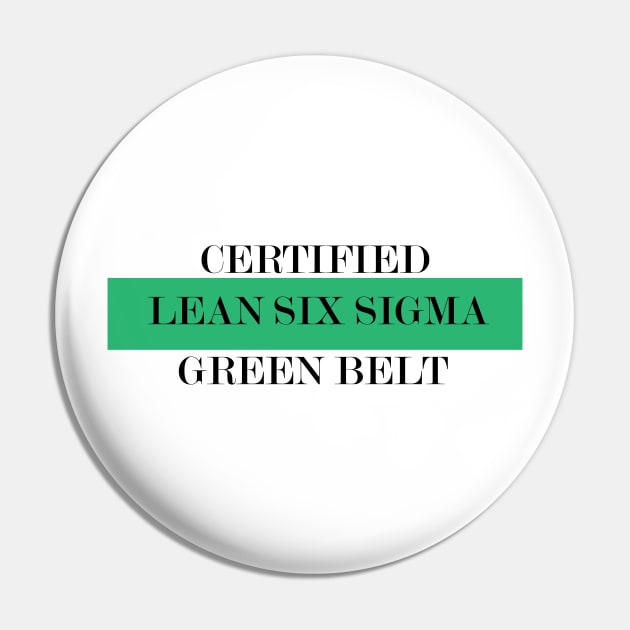 Green Belt Lean Six Sigma Certified Pin by LEANSS1