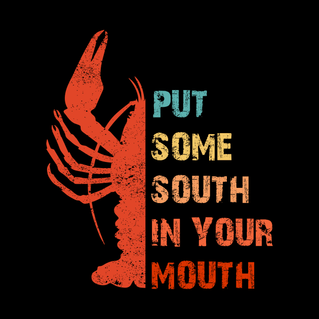 Crawfish Put Some South In Your Mouth Vintage by HenryClarkeFashion