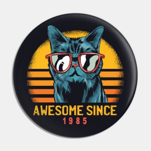 Retro Cool Cat Awesome Since 1985 // Awesome Cattitude Cat Lover Pin