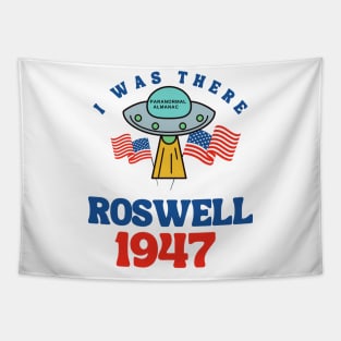 I was there ROSWELL 1947 Tapestry