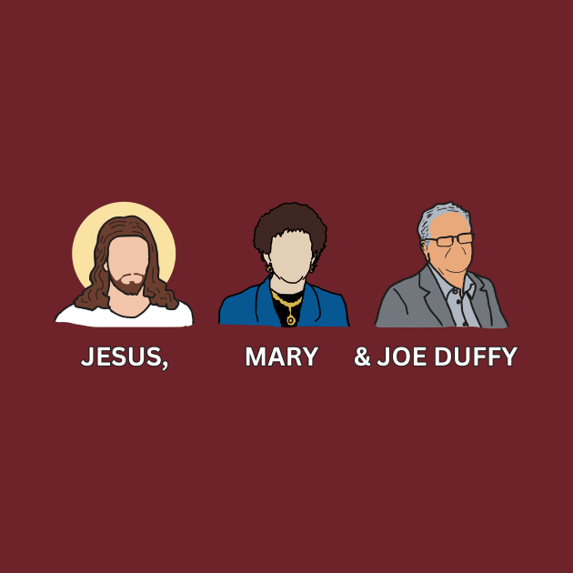 Jesus, Mary and Joe Duffy - Three Wise Elders by Melty Shirts