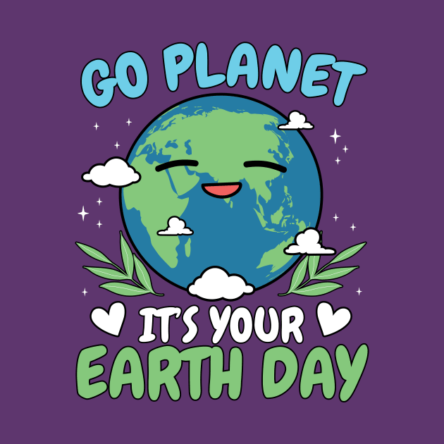 Go Planet It's Your Earth Day by Sabahmd