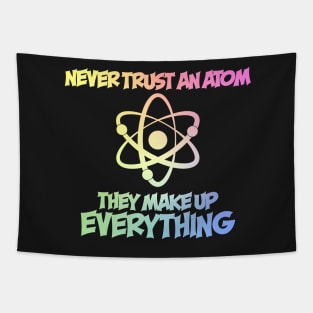 Never Trust An Atom Tapestry