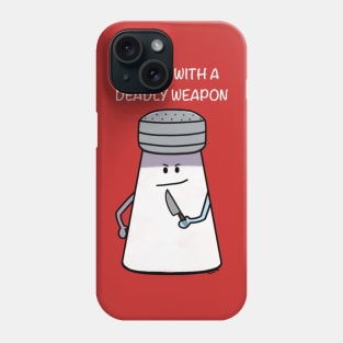 Deadly Salt Phone Case