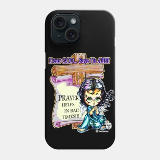 DEAR GOD SAVE US ALL - HEAVEN SENT ANGEL 1 Phone Case