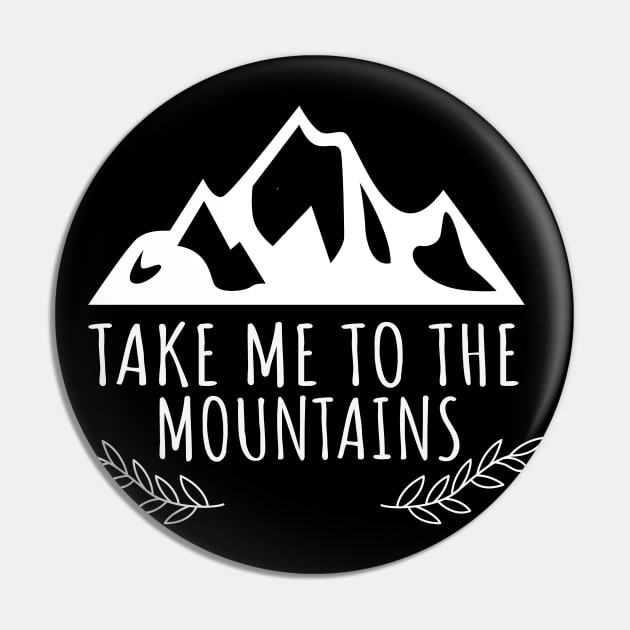 Take Me To The Mountains, Mountain Gift, Hiking, Camping, Adventure, Travel, Vacation Gift Pin by NooHringShop