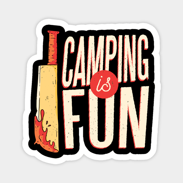 camping is fun Magnet by D.O.A