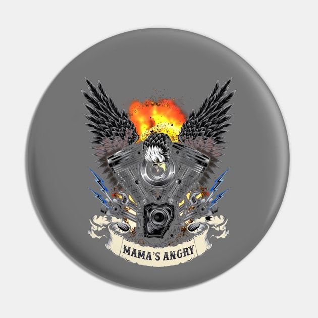 Mama's Angry II Pin by MotoGirl