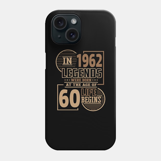 Funny sayings 60 years legend 60th birthday Phone Case by HBfunshirts