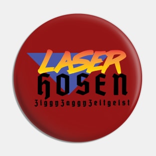LaserHosen - The Band You Wish Was Real Pin
