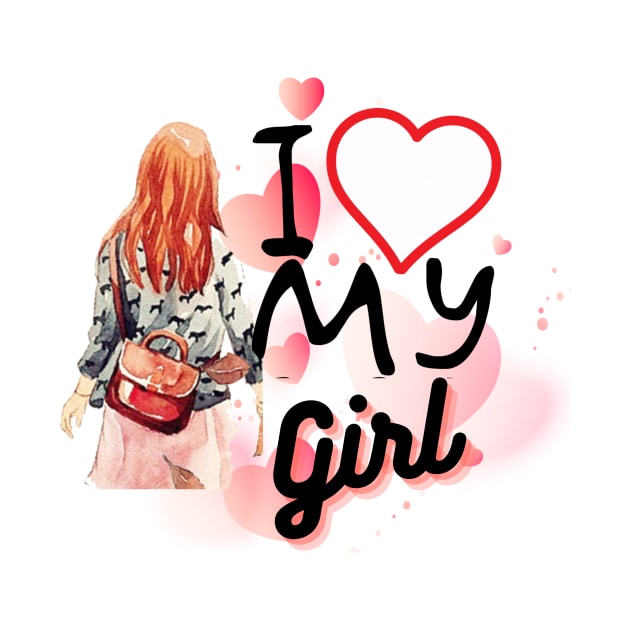 I love my  Girl by Dress Wild