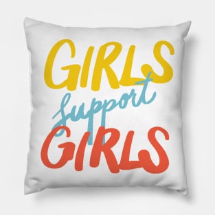 Girls Support Girls Pillow