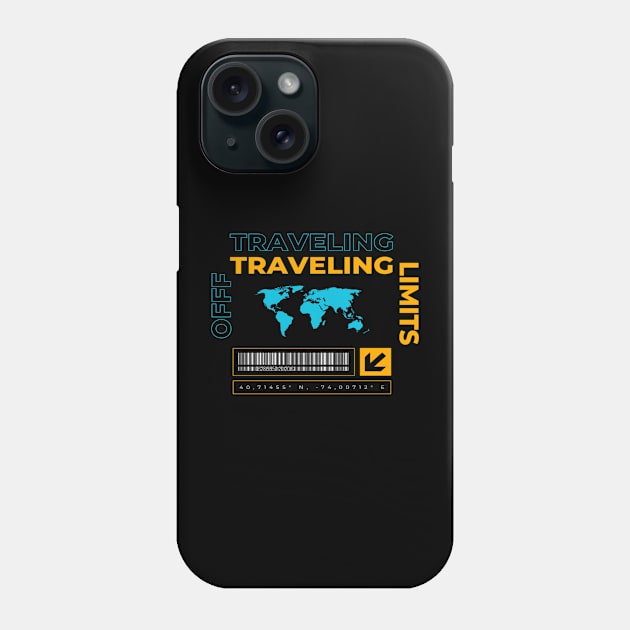 Travel with no limits Phone Case by TeeProDesigns