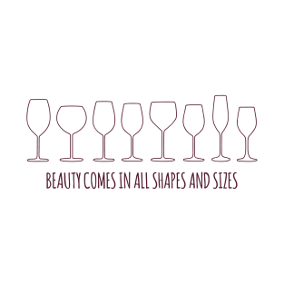 Beauty Comes in all Shapes and Sizes T-Shirt