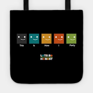 This is how I party Tote