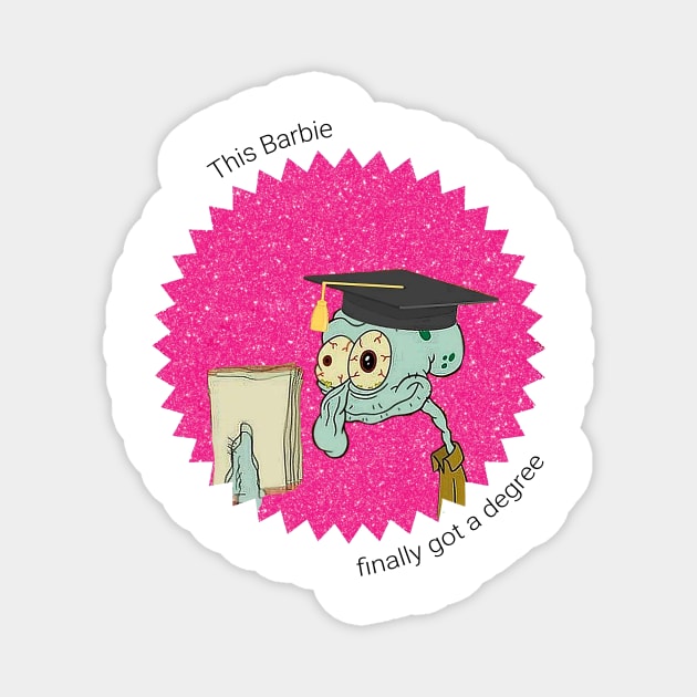 this Barbie finally got a degree | Barbie Movie Poster 2023 | College, uni funny stickers Magnet by maria-smile