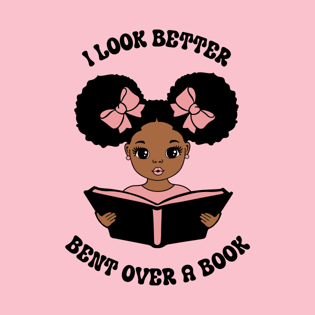 I Look Better Bent Over a Book by ZiaZiaShop