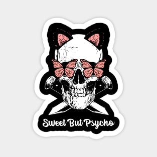 Sweet But Psycho Magnet