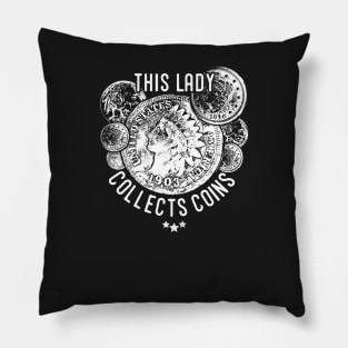 Ladies numismatics USA coin collector Pillow